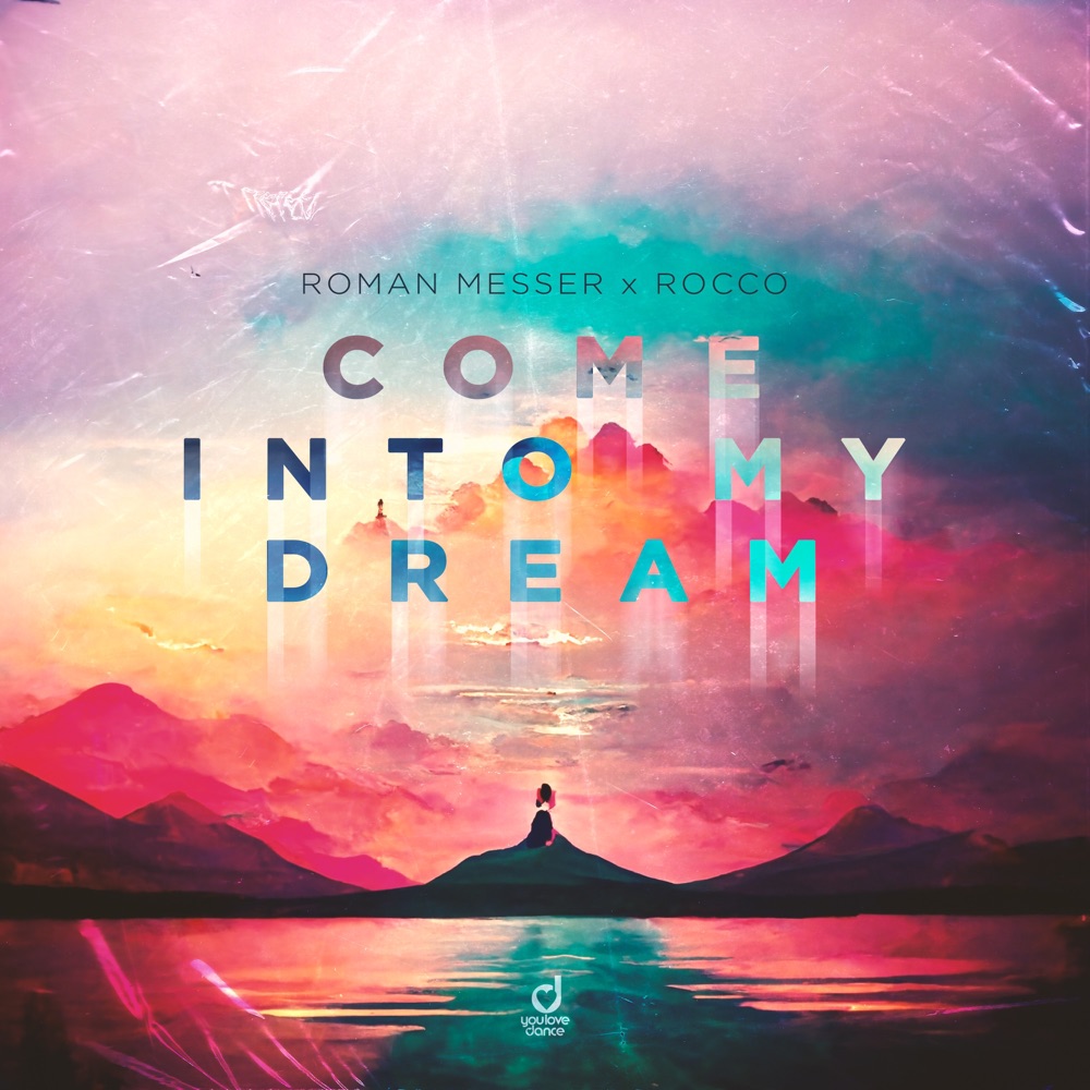 Обложка альбома «Come into My Dream - Single» — Roman Messer & Rocco