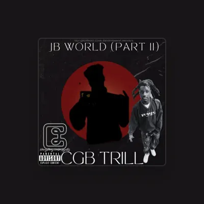 Listen to CGB TRILL, watch music videos, read bio, see tour dates & more!
