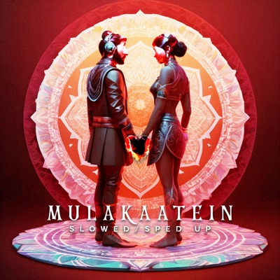 Mulakaatein (Slowed/Sped Up) - Single