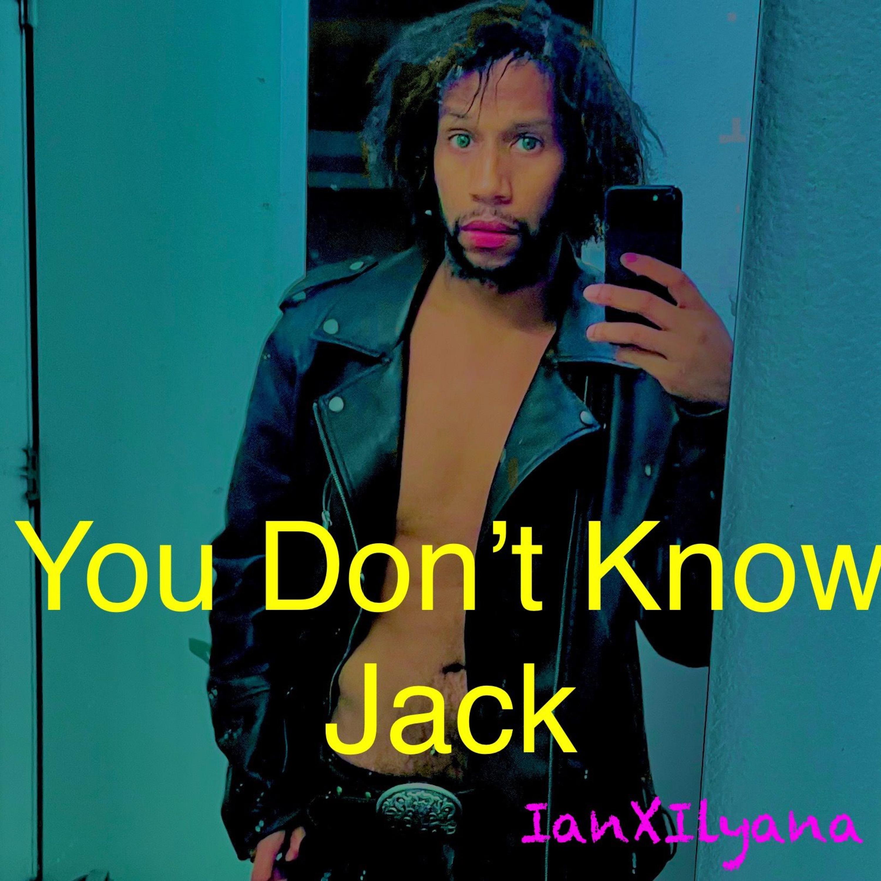 You Don't Know Jack - Single