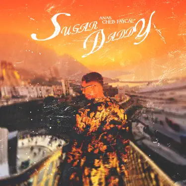 Sugar Daddy (feat. Cheb Faycal)