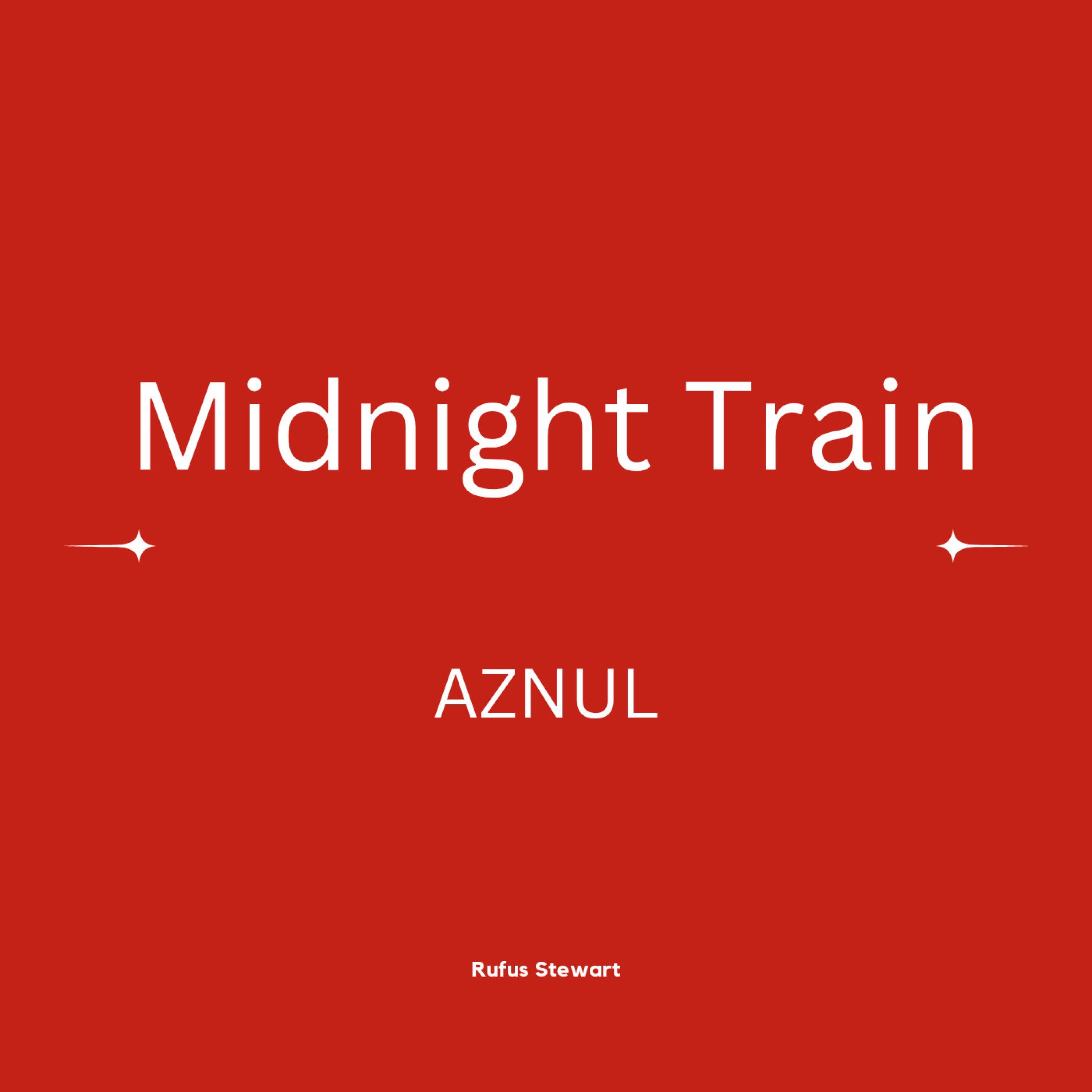 Aznul - Midnight train