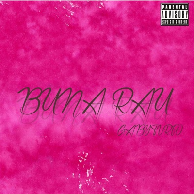 Bună Rau - Single