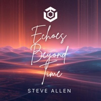 Echoes Beyond Time - Single - Steve Allen