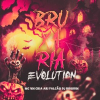 BRUXARIA EVOLUTION - Single - Dj Bigodin, Ari Falcão & MC VN Cria