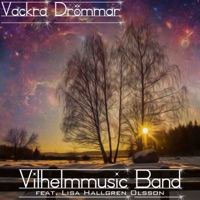 Vackra drömmar (feat. Lisa Hallgren Olsson) - Single - Vilhelmmusic band
