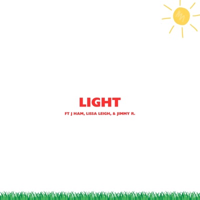 Light (feat. J Ham, Lissa Leigh & Jimmy Rollins) - Single