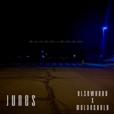 BLIND ROAD (feat. Elsewhere & Melancholy) - Single