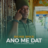 Richie Spice - ANo Me Dat (Roots Reggae Mix) artwork