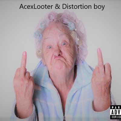AcexLooter & Distortion boy (feat. Distortion Boy) - Single
