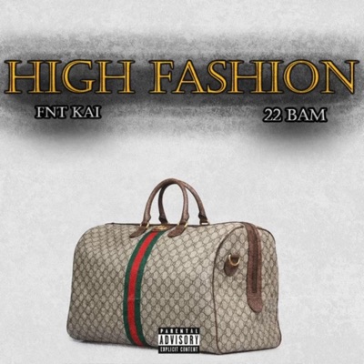 HIGH FASHION (feat. 22Bam) - Single