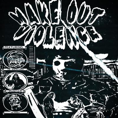 MAKE OUT VIOLENCE