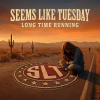 Long Time Running — Seems Like Tuesday