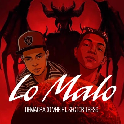 Lo Malo (feat. SECTOR TRESS) - Single