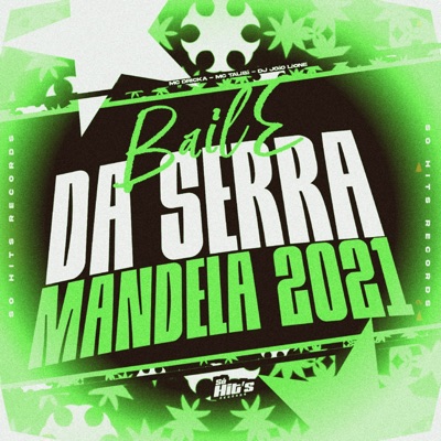 Baile da Serra 2021 (feat. MC Dricka & MC Talibã) - Single