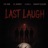 LAST LAUGH (feat. Lil Mooney, Lil9rell & Kingopp Sleezus)