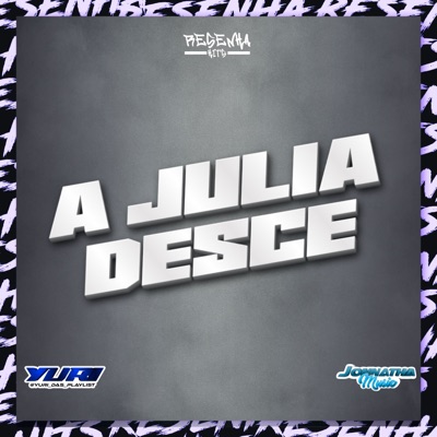 A Julia Desce (feat. Mc Mr. Bim) - Single