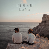 I'll Be Here