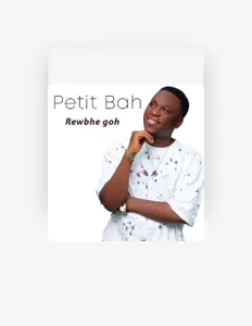 收听 Petit Bah、观看音乐视频、阅读小传、查看巡演日期等 ！