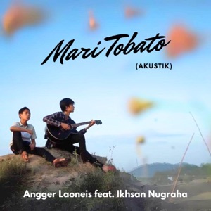 Mari Tobato (feat. Ikhsan Nugraha) [Akustik]