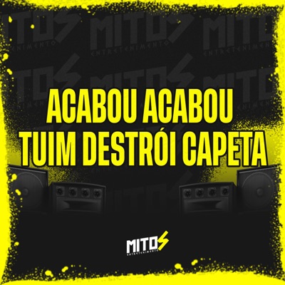 Acabou Acabou Tuim Destrói Capeta - Single