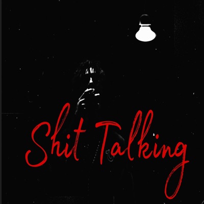 Shit Talking - EP