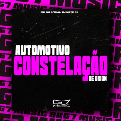 Automotivo Constelação de Órion - Single