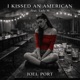 I Kissed an American feat Lady M Single