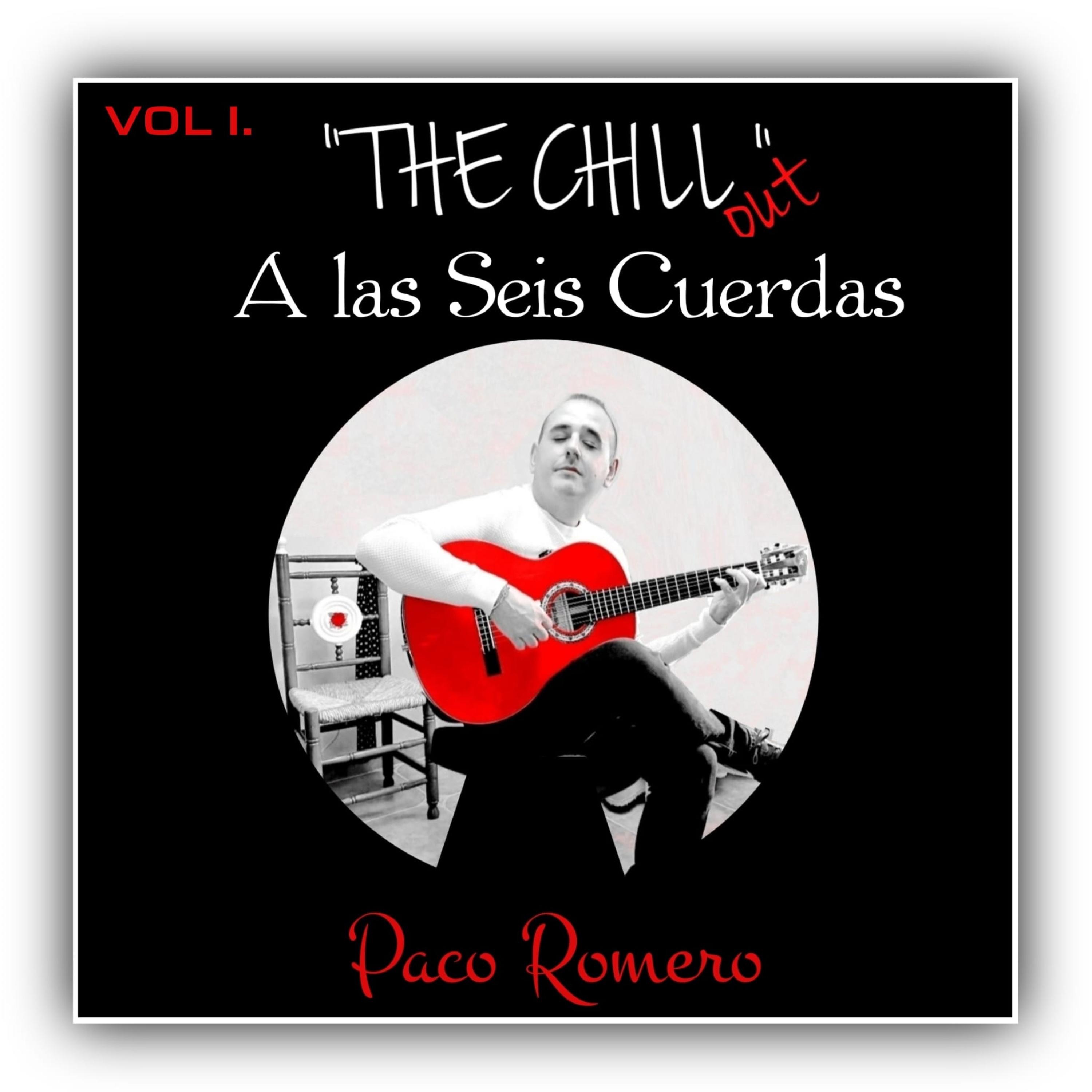 THE CHILL OUT. A Las Seis Cuerdas. VOL1.