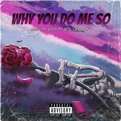 Why You Do Me So - Single