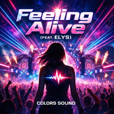 Feeling Alive (feat. ELYS) - Single