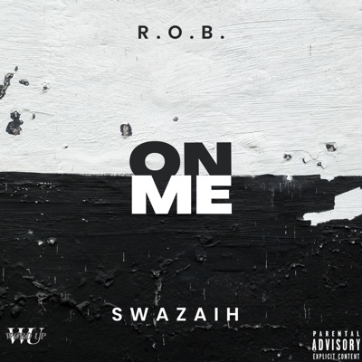 On Me (feat. Swazaih) - Single