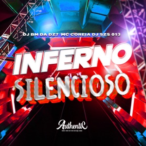 Inferno Silencioso (feat. MC COREIA & dj bm da dz7)