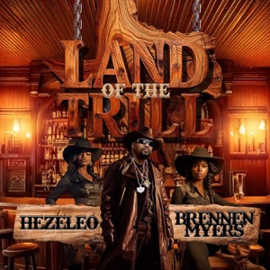 Land Of The Trill (feat. Brennen Myers)