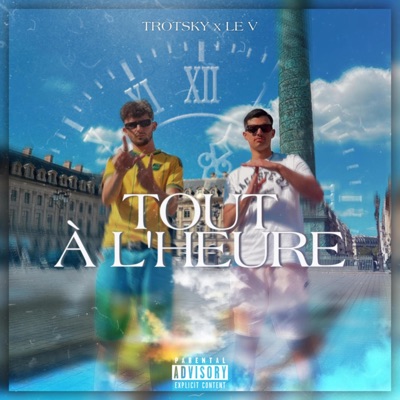 Tout à l'heure (feat. Le V) - Single