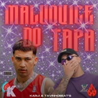 Maluquice Do Tapa - Single - karui & TavinhoBeat's