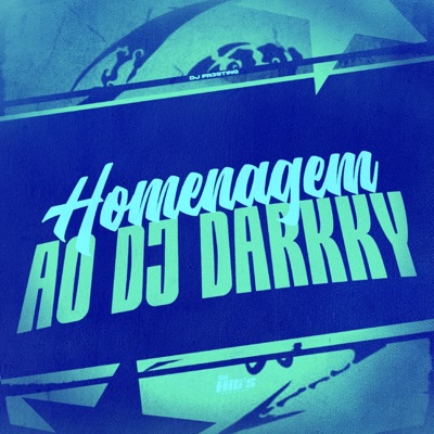 Homenagem ao DJ Darkky - Single