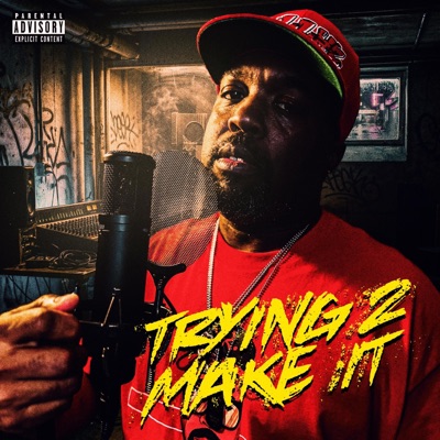 Trying 2 Make It - Single