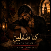 كنا طفلين (Éramos dos críos) - Malik Andaluz