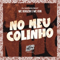 No Meu Colinho - Single - MC Dekazin, Mc kvn & DJ MARKIN BEAT