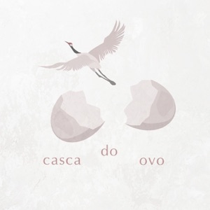 Casca do Ovo - Single
