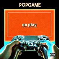 No Play - Single - Pop Game