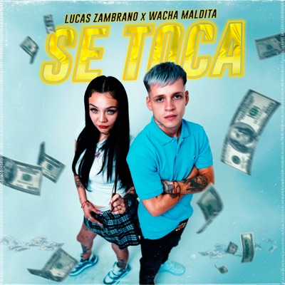 Se Toca (feat. Wacha Maldita) - Single