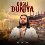 DOGLI DUNIYA - Single
