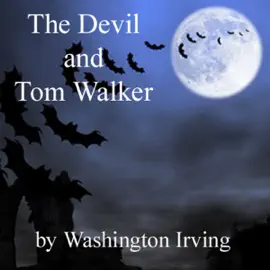 The Devil and Tom Walker (Unabridged)