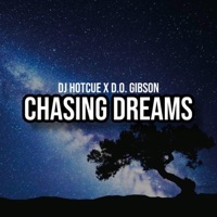 Chasing Dreams (feat. D.O. Gibson) - Single - DJ Hotcue