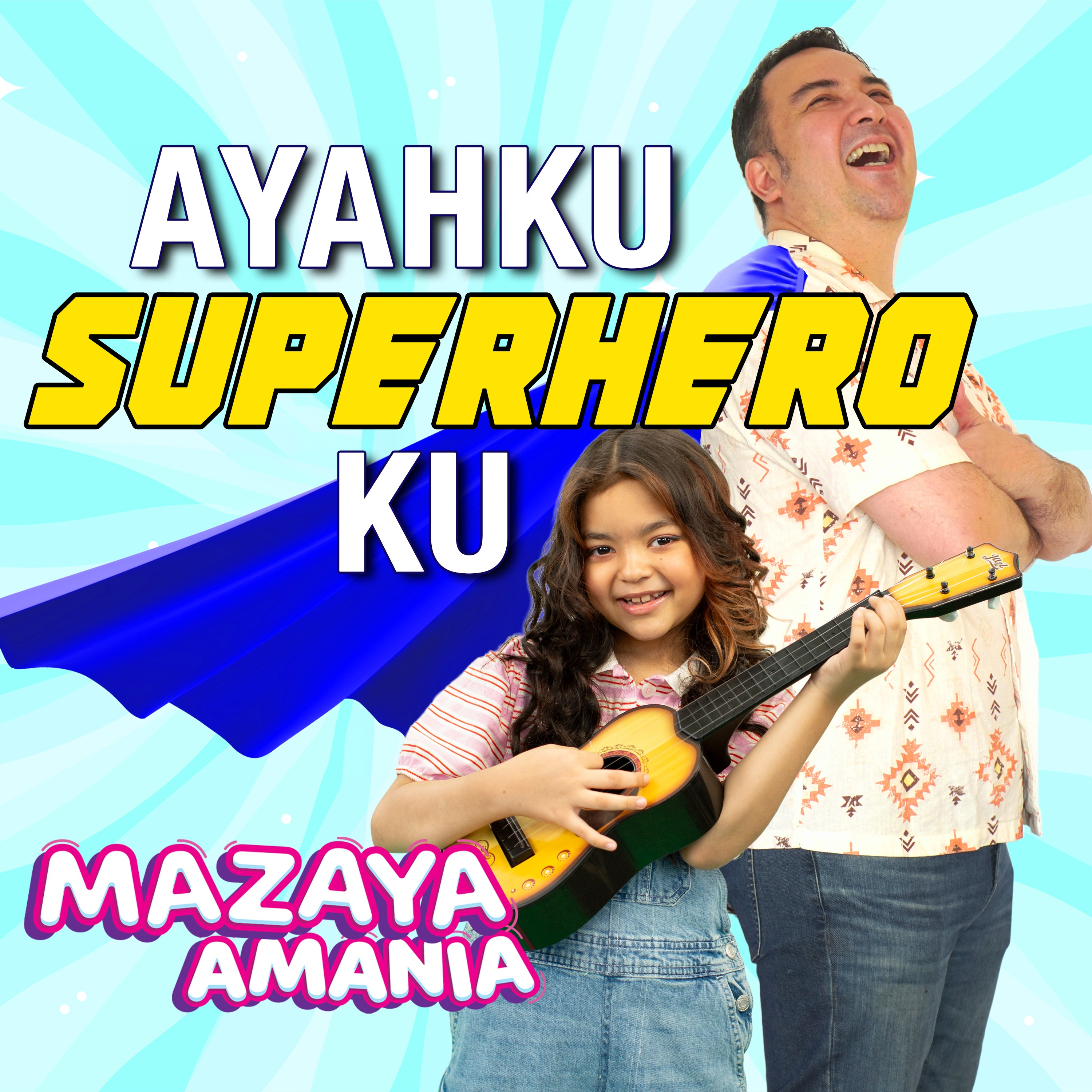 Ayahku Superheroku - Single