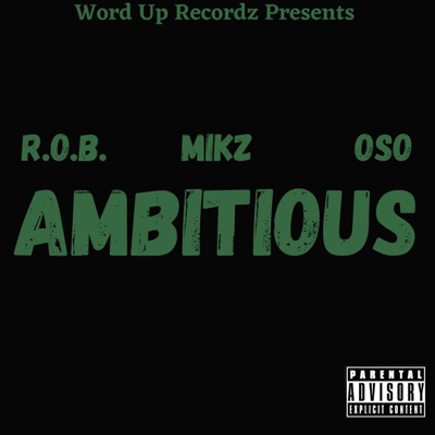Ambitious (feat. Mikz & Oso) - Single