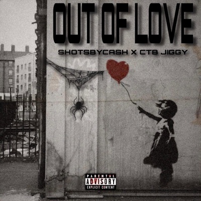 OUT of LOVE (feat. CTB Jiggy) - Single