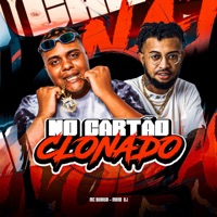 NO CARTÃO CLONADO - Single - MC Buraga & Mano DJ